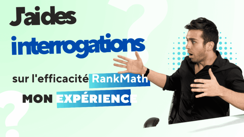 J'ai des interrogations sur l'efficacité de RankMath